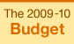The 2009-10 Budget