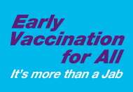 Early Vaccination for All